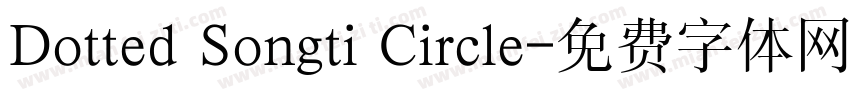 Dotted Songti Circle字体转换